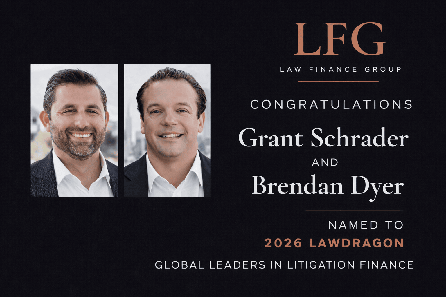 LFG Congratulates Grant Schrader and Brendan Dyer on their 2026 Lawdragon 100 Recognition